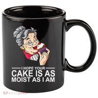 I Hope Your Cake Is As Moist As I Am Funny 11oz C Handle Ceramic Mug thumb 0