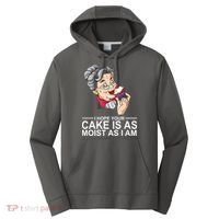 I Hope Your Cake Is As Moist As I Am Funny Performance Fleece Hoodie thumb 0