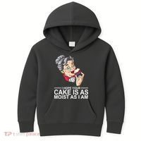 I Hope Your Cake Is As Moist As I Am Funny Kids Hoodie thumb 0