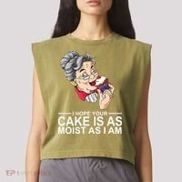 I Hope Your Cake Is As Moist As I Am Funny Garment-Dyed Women's Muscle Tee thumb 2