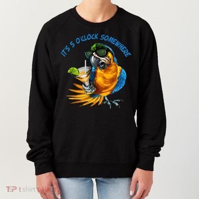 It Is 5 Oclock Somewhere Drinking Parrot Women's Sweatshirt