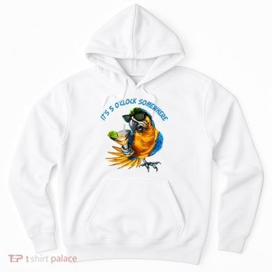 It Is 5 Oclock Somewhere Drinking Parrot Hoodie