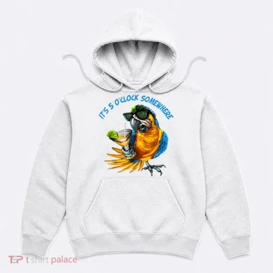 It Is 5 Oclock Somewhere Drinking Parrot Hoodie