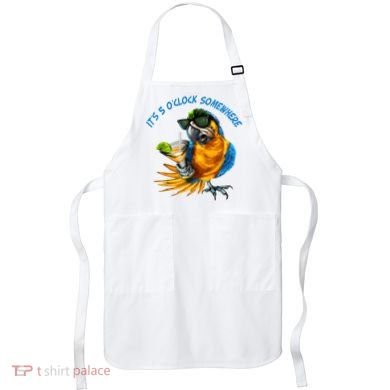 It Is 5 Oclock Somewhere Drinking Parrot Apron