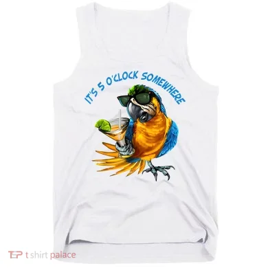 It Is 5 Oclock Somewhere Drinking Parrot Tank Top