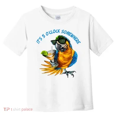 It Is 5 Oclock Somewhere Drinking Parrot Toddler T-Shirt