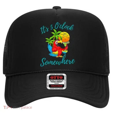 It Is 5 O'clock Somewhere Drinking Parrot Hat