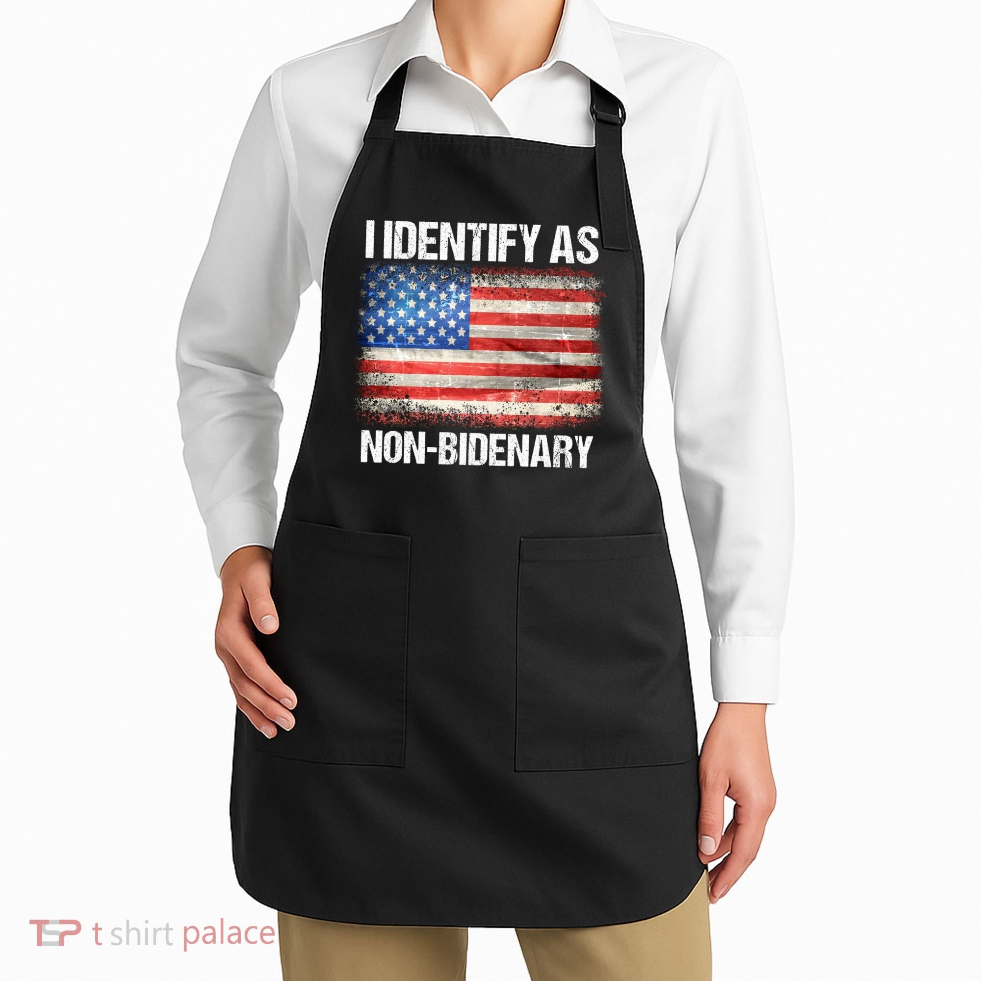 I Identify As NonBidenary Shirt Funny Anti Biden Apron