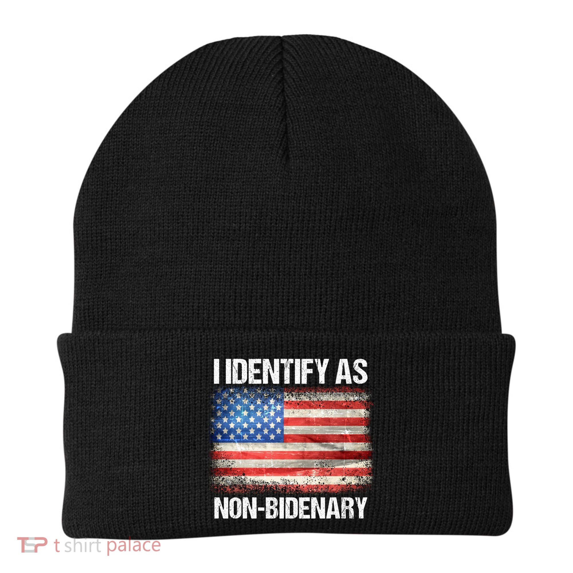 I Identify As NonBidenary Shirt Funny Anti Biden Beanie