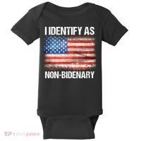 I Identify As NonBidenary Shirt Funny Anti Biden Baby Bodysuit thumb 0