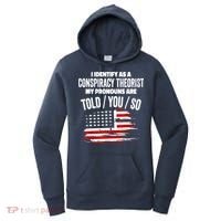 I Identify As A Conspiracy Theorist Pronouns Are Told You So Women's Hoodie thumb 0