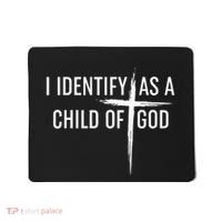 I Identify As A Child Of God Christian Funny Mousepad thumb 0