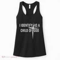 I Identify As A Child Of God Christian Funny Women's Tank Top thumb 0