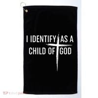 I Identify As A Child Of God Christian Funny Golf Towel thumb 0