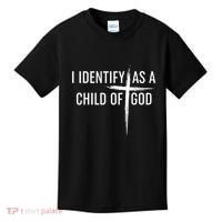 I Identify As A Child Of God Christian Funny Kids T-Shirt thumb 0