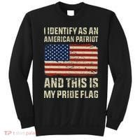 I Identify As An American Patriot This Is My Pride Flag Sweatshirt thumb 0