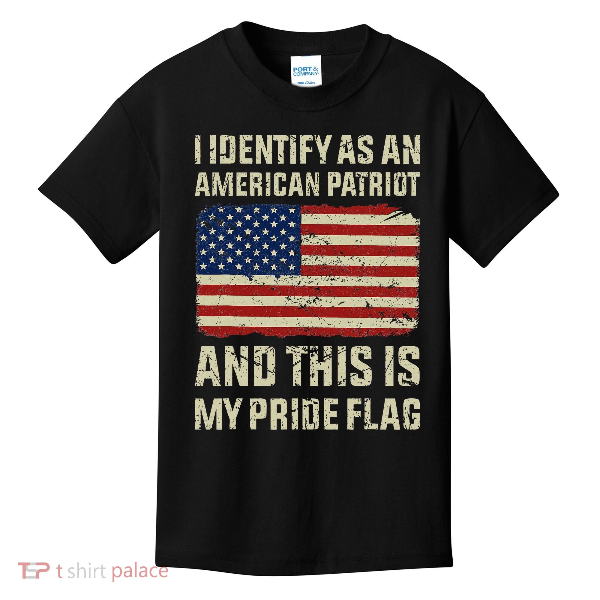 I Identify As An American Patriot This Is My Pride Flag Kids T-Shirt