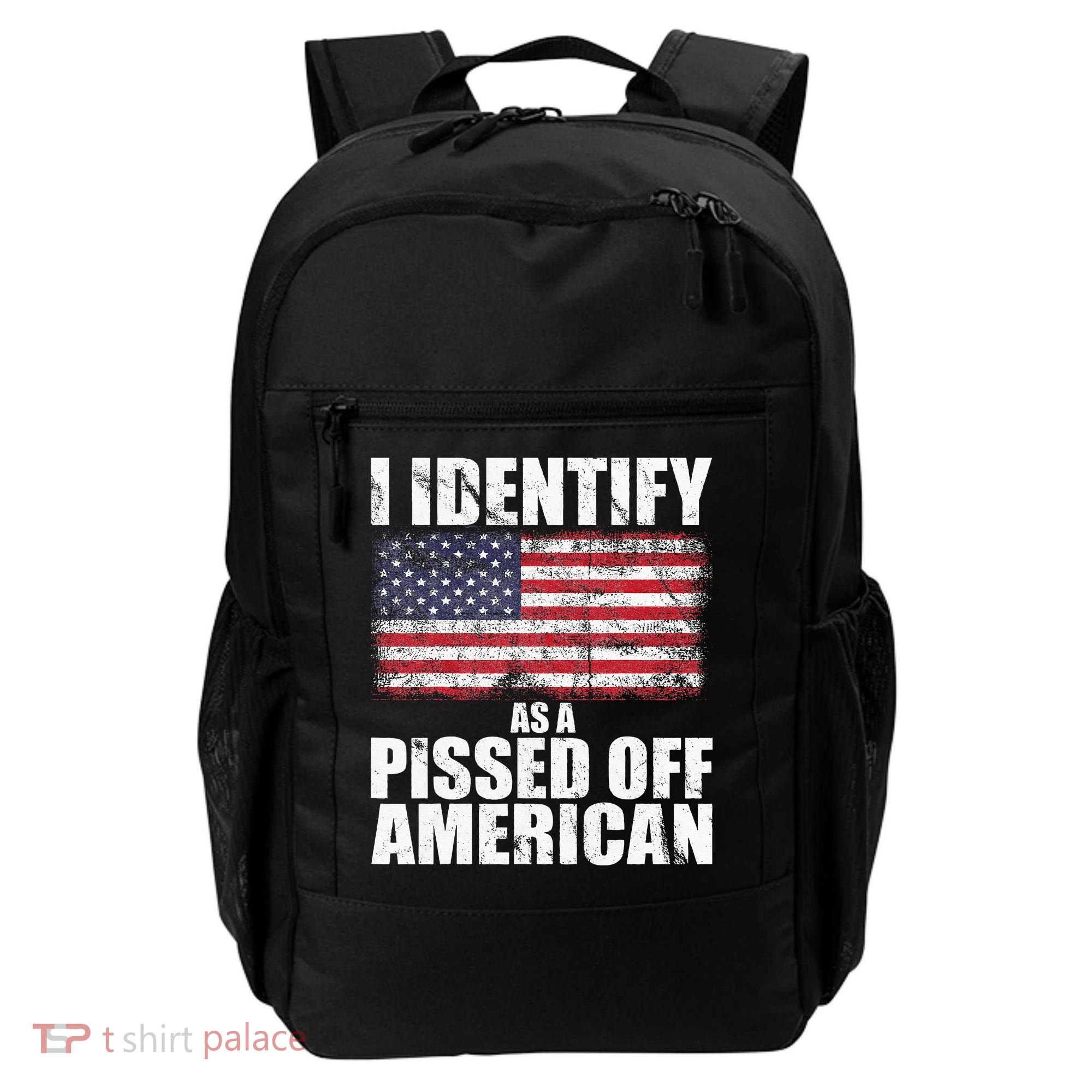 I Identify As A Pissed Off American We The People Democracy Backpack