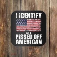 I Identify As A Pissed Off American We The People Democracy Coaster thumb 0