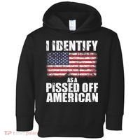 I Identify As A Pissed Off American We The People Democracy Toddler Hoodie thumb 0