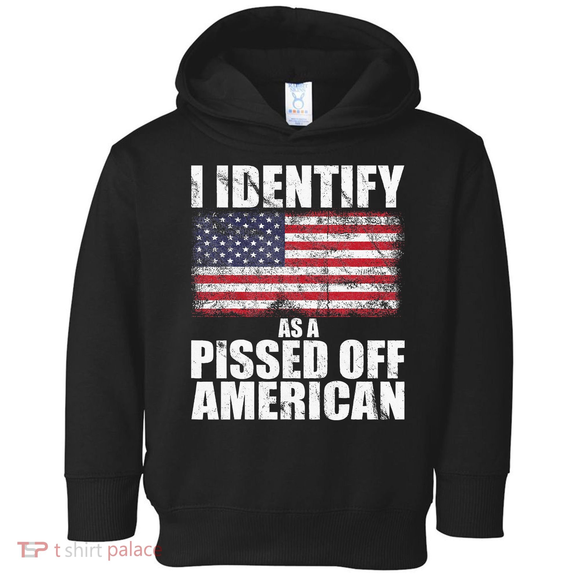 I Identify As A Pissed Off American We The People Democracy Toddler Hoodie