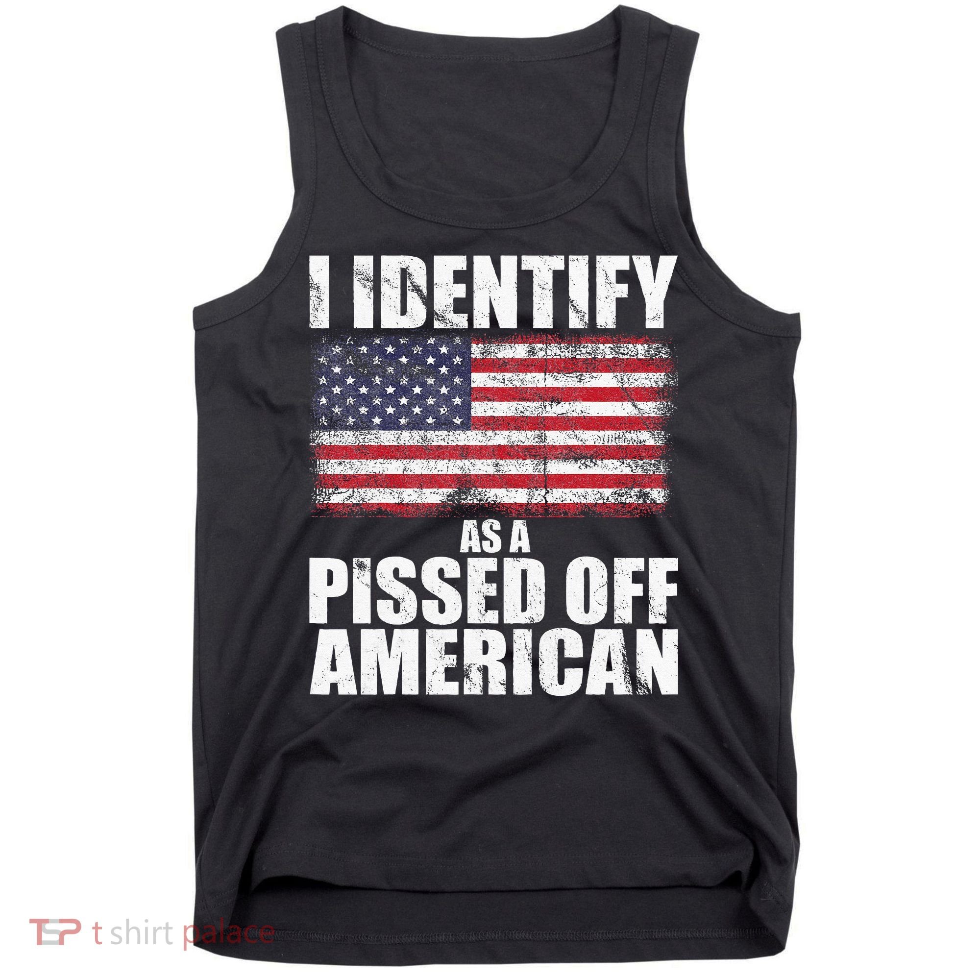 I Identify As A Pissed Off American We The People Democracy Tank Top