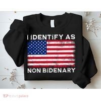 I Identify As Non Bidenary Patriot American Flag 4th Of July Sweatshirt thumb 2