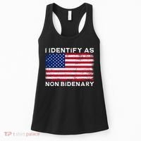 I Identify As Non Bidenary Patriot American Flag 4th Of July Women's Tank Top thumb 0