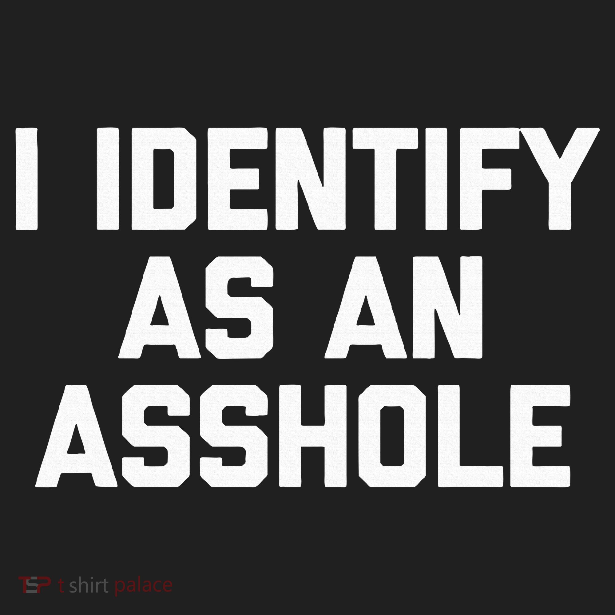 I Identify As An Asshole Women's Sweatshirt