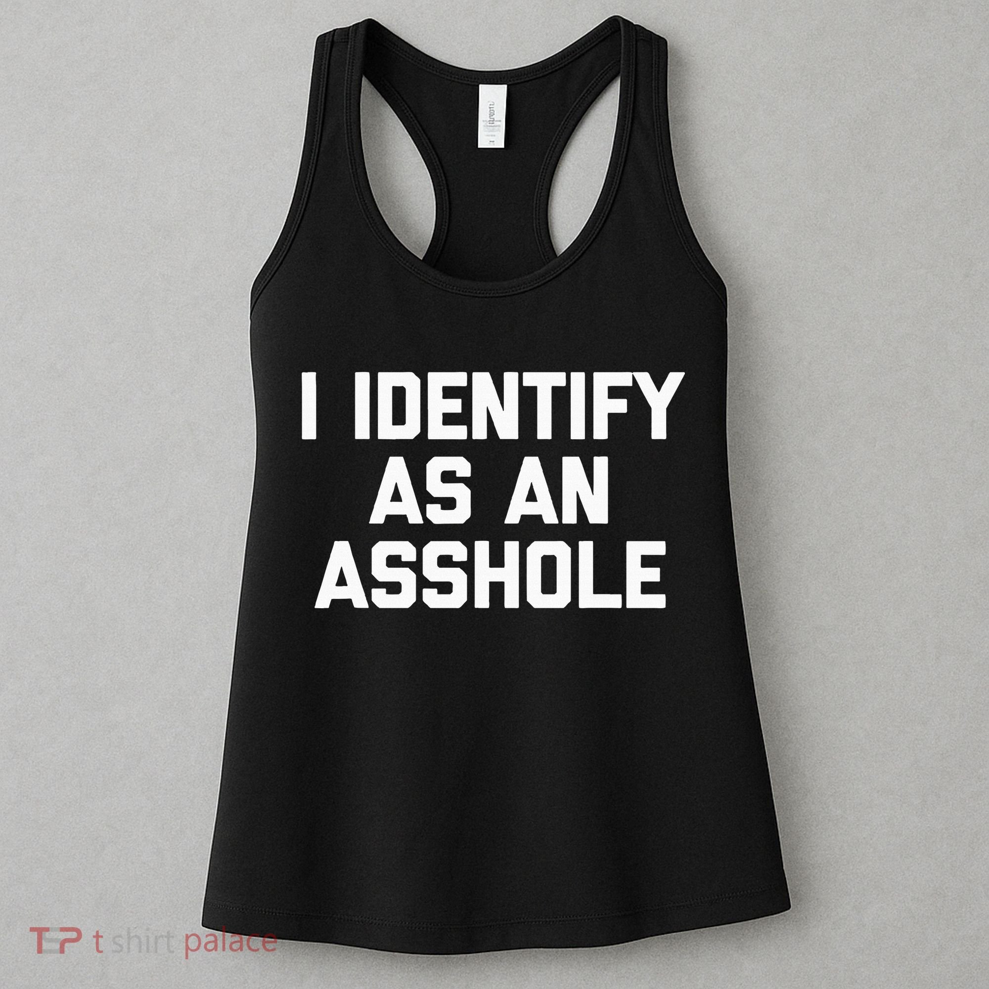 I Identify As An Asshole Women's Tank Top