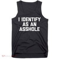 I Identify As An Asshole Tank Top thumb 0