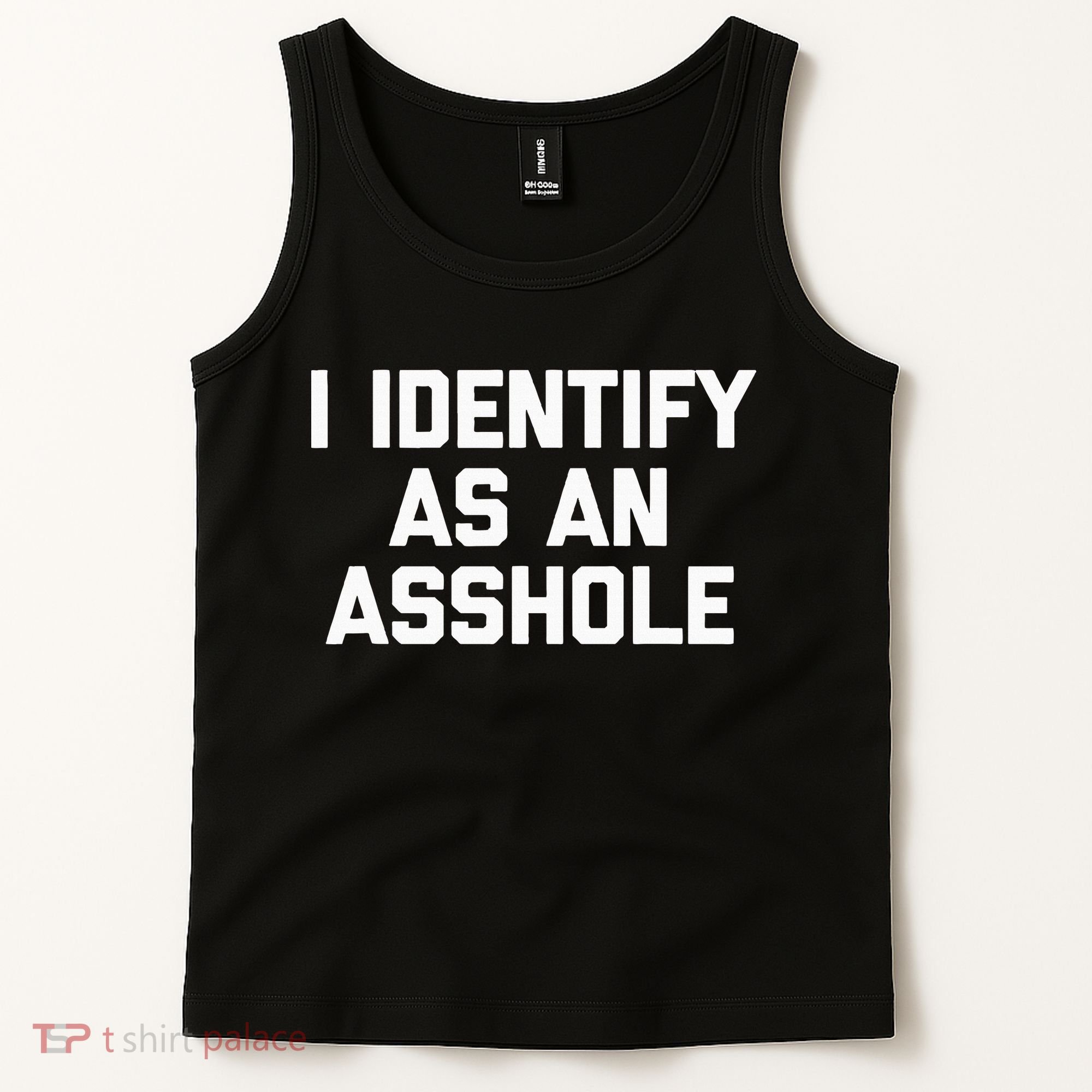 I Identify As An Asshole Tank Top