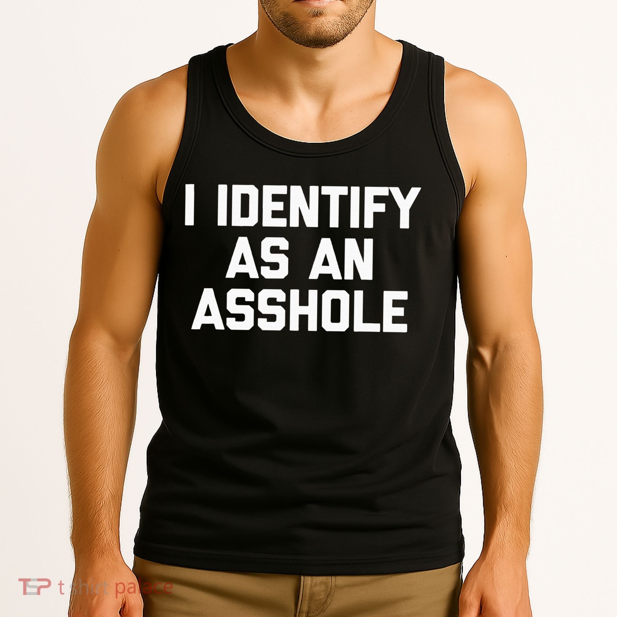 I Identify As An Asshole Tank Top