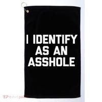 I Identify As An Asshole Golf Towel thumb 0
