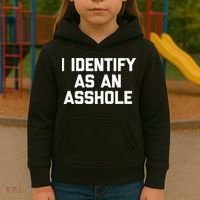 I Identify As An Asshole Kids Hoodie thumb 3