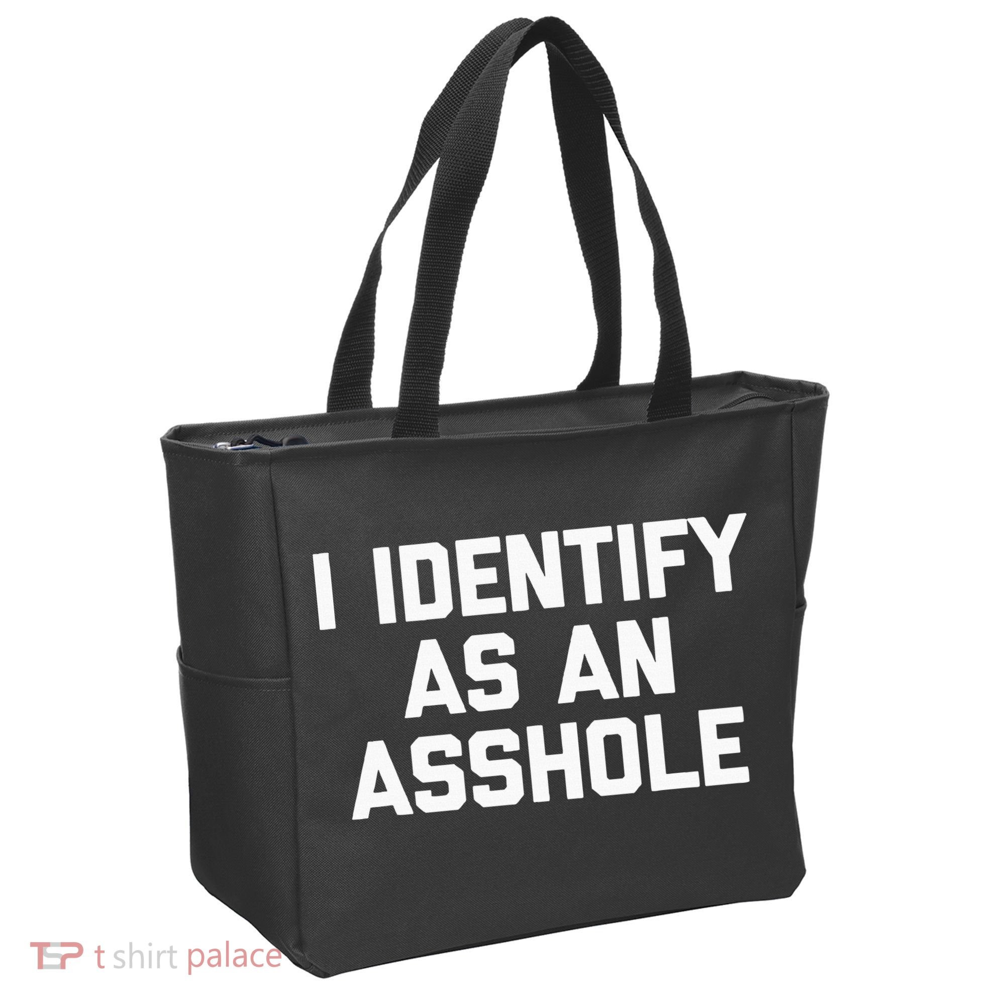 I Identify As An Asshole Tote Bag