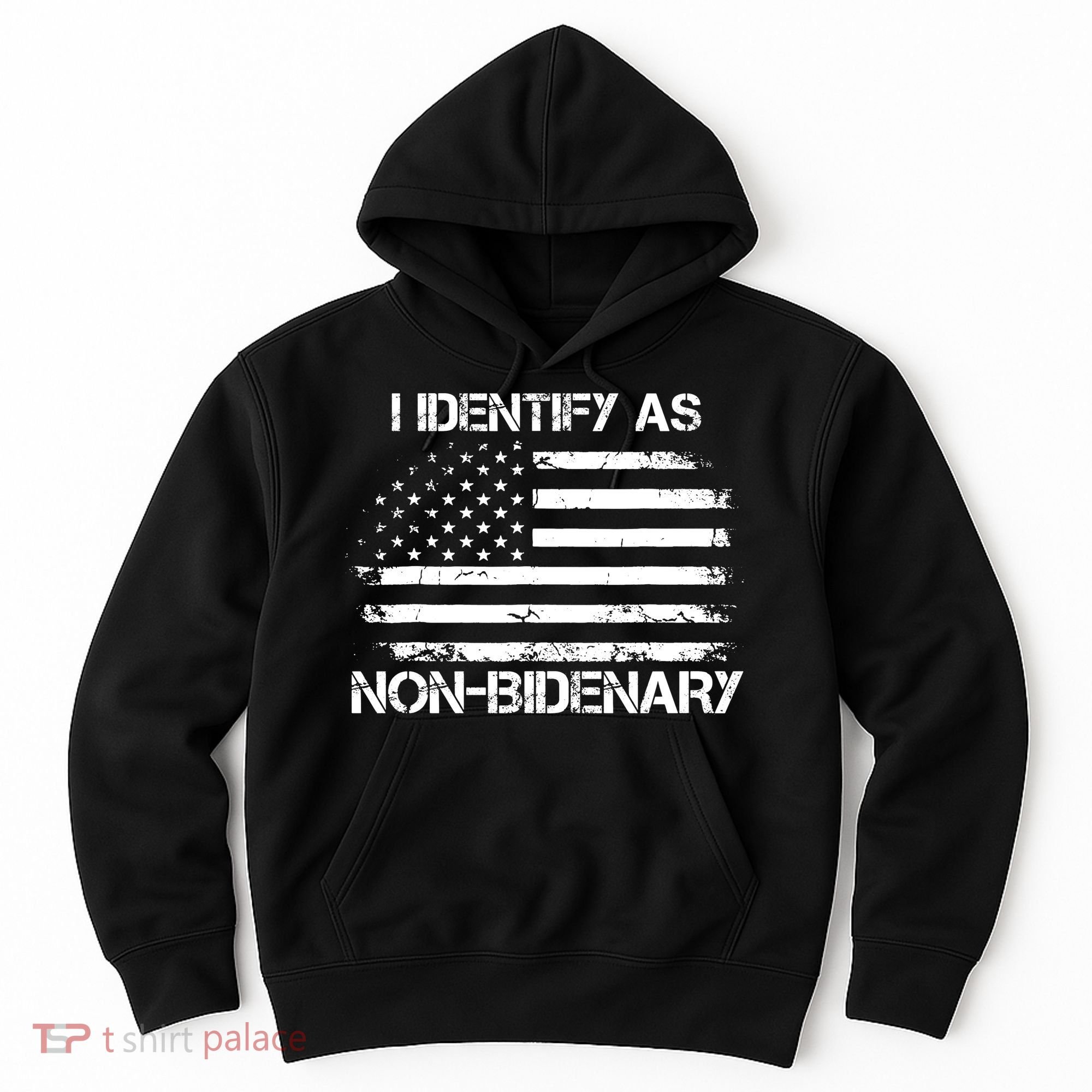 I Identify As Non Bidenary American Flag Hoodie