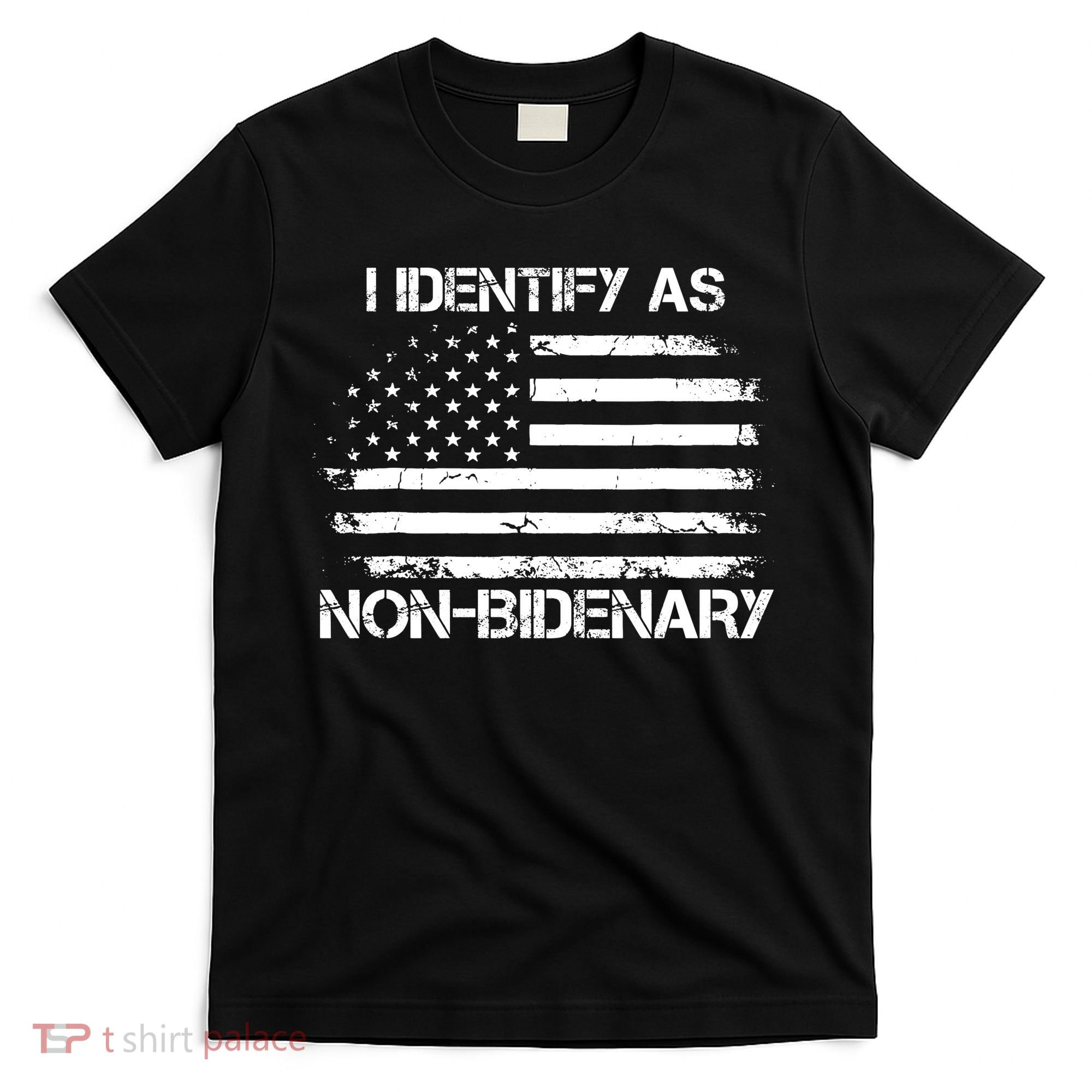 I Identify As Non Bidenary American Flag T-Shirt
