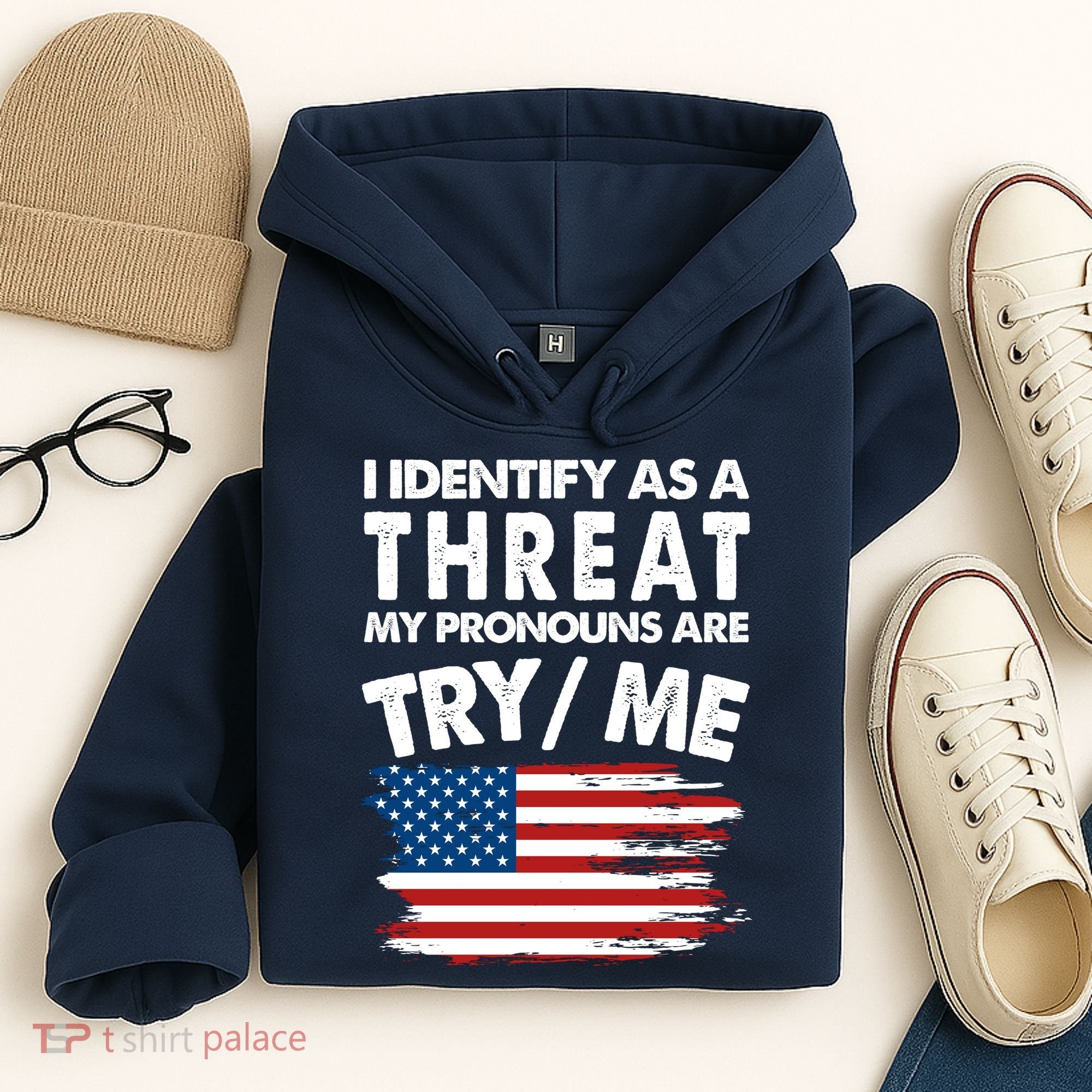 I Identify As A Threat My Pronouns Are Try Me Hoodie