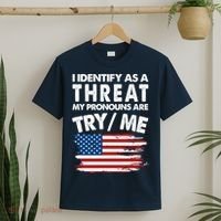 I Identify As A Threat My Pronouns Are Try Me T-Shirt thumb 2