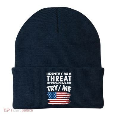I Identify As A Threat My Pronouns Are Try Me Beanie