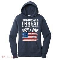 I Identify As A Threat My Pronouns Are Try Me Women's Hoodie thumb 0