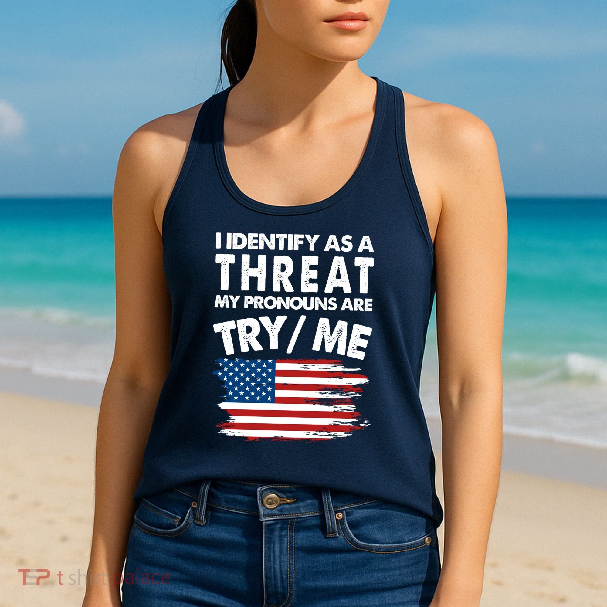 I Identify As A Threat My Pronouns Are Try Me Women's Tank Top