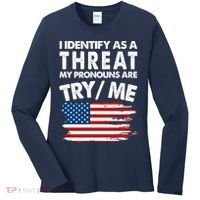 I Identify As A Threat My Pronouns Are Try Me Women's Long Sleeve Shirt thumb 0