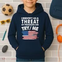 I Identify As A Threat My Pronouns Are Try Me Kids Hoodie thumb 2