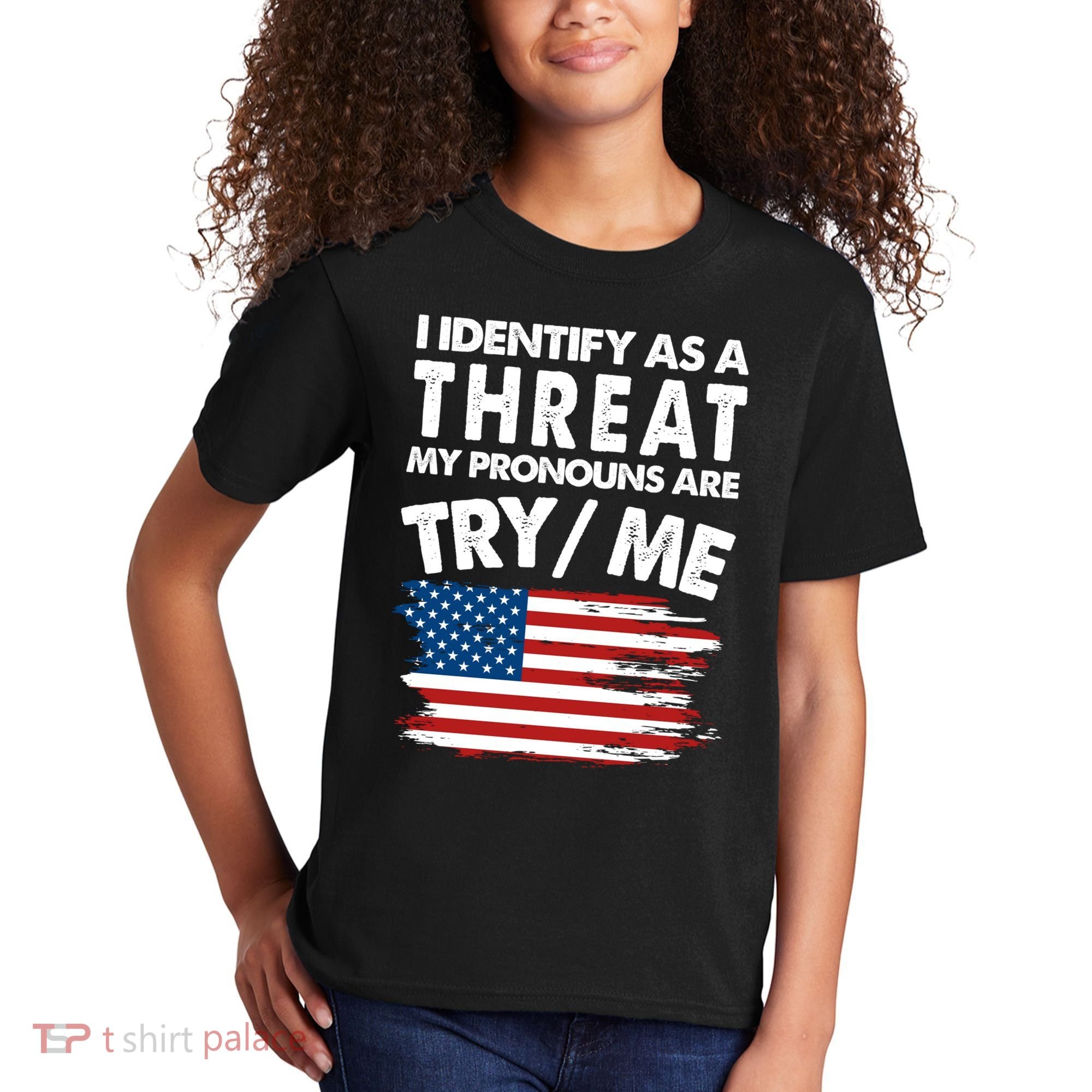 I Identify As A Threat My Pronouns Are Try Me Kids T-Shirt