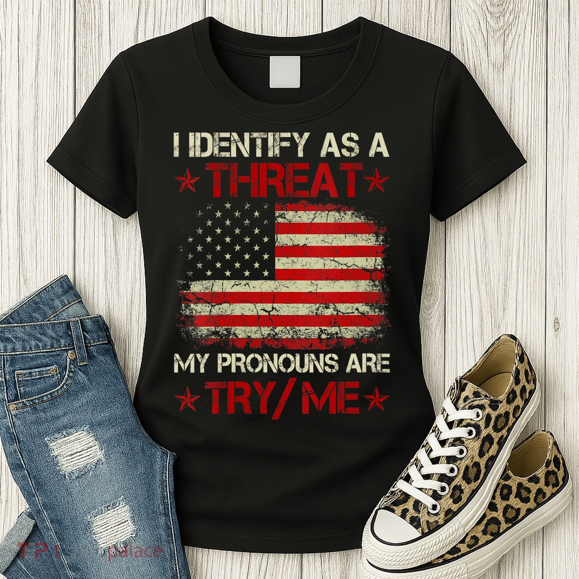 I Identify As A Threat My Pronouns Are Try Me Funny Meme Women's T-Shirt