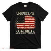 I Identify As An American Patriot And This Is My Pride Flag T-Shirt thumb 0
