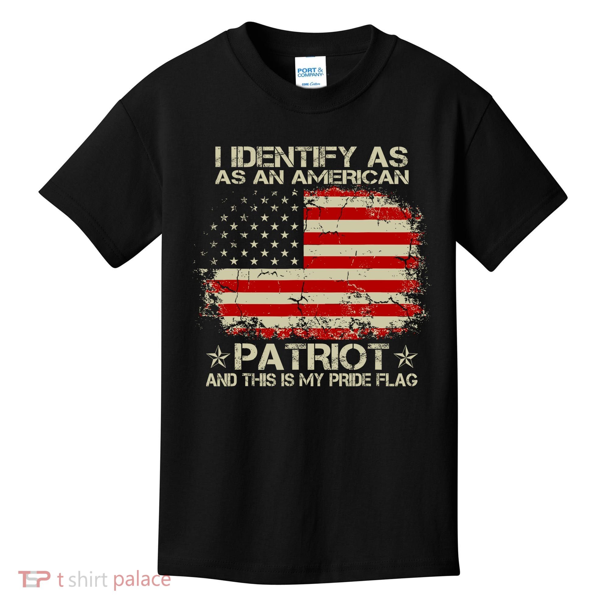 I Identify As An American Patriot And This Is My Pride Flag Kids T-Shirt