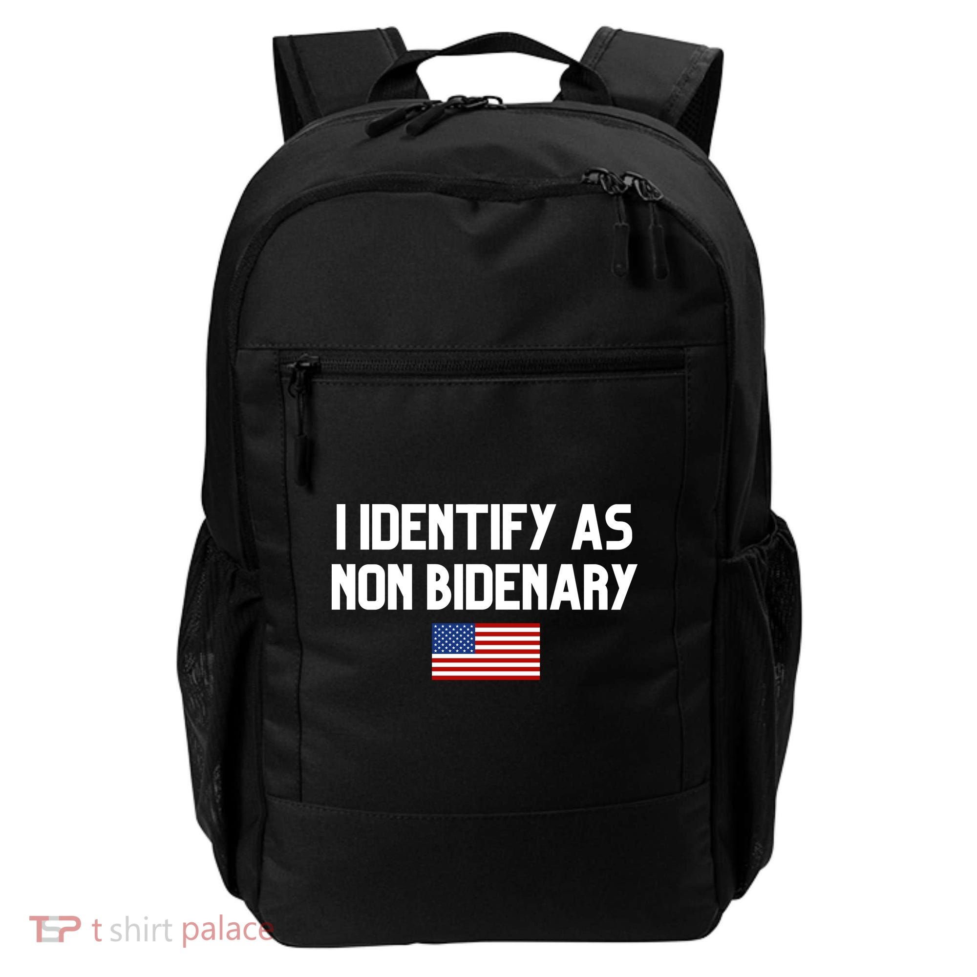 I Identify As Non Bidenary Backpack